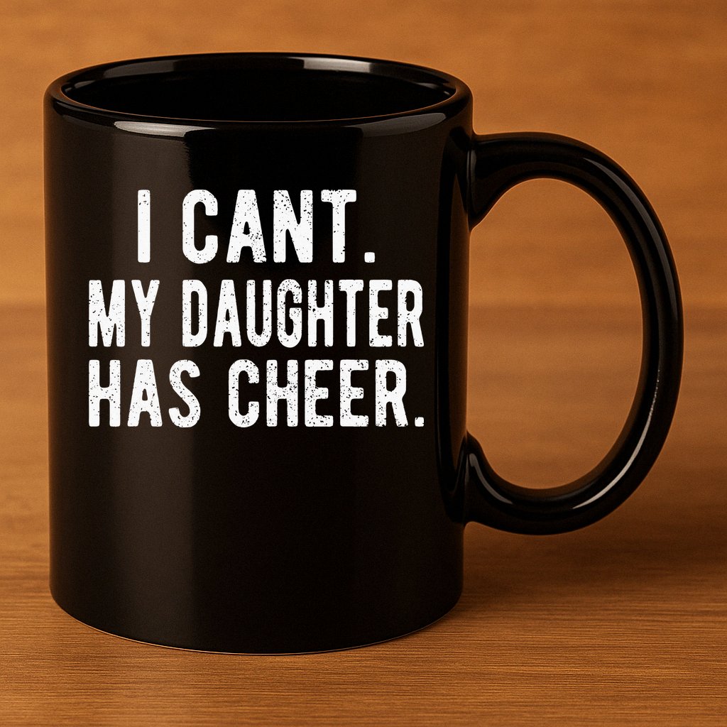 Cheer Dad Daughter Cheerleading funny Father's Day 11oz C Handle Ceramic Mug