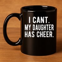 Cheer Dad Daughter Cheerleading funny Father's Day 11oz C Handle Ceramic Mug