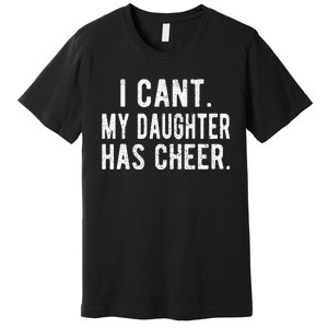 Cheer Dad Daughter Cheerleading funny Father's Day Premium T-Shirt