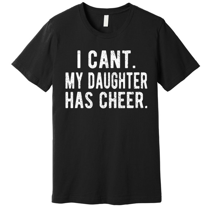 Cheer Dad Daughter Cheerleading funny Father's Day Premium T-Shirt