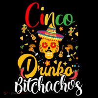 Cinco De Drinko Bitchachos Cinco De Mayo Funny May Tall T-Shirt