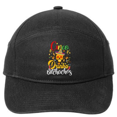 Cinco De Drinko Bitchachos Cinco De Mayo Funny May 7-Panel Snapback Hat