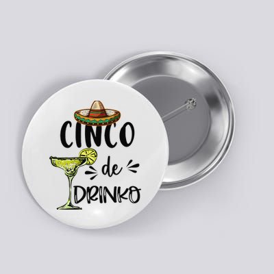Cinco Drinko De Mayo Fiesta Squad Mexican Party 5 de mayo Button