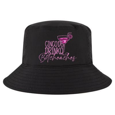 Cinco De Drinko Bitchachos Funny Cinco De Mayo Cool Comfort Performance Bucket Hat