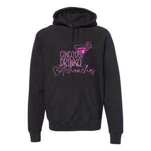 Cinco De Drinko Bitchachos Funny Cinco De Mayo Premium Hoodie