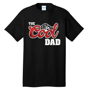 Cool Dad Dad The Legend Best Dad Ever Father's Day Tall T-Shirt