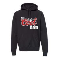 Cool Dad Dad The Legend Best Dad Ever Father's Day Premium Hoodie