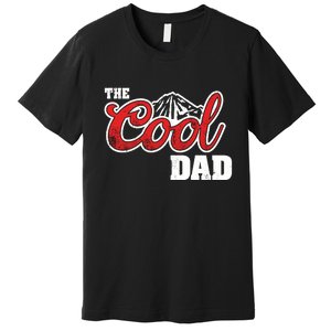 Cool Dad Dad The Legend Best Dad Ever Father's Day Premium T-Shirt