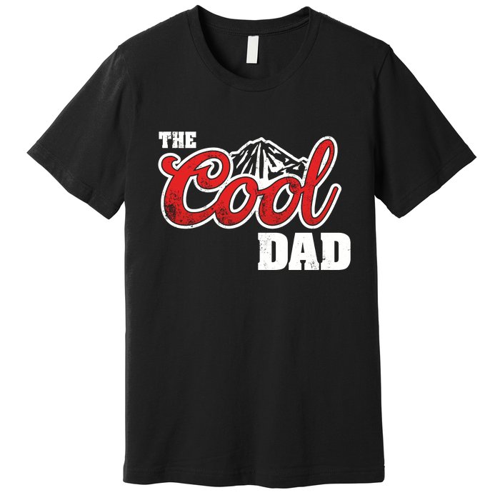 Cool Dad Dad The Legend Best Dad Ever Father's Day Premium T-Shirt