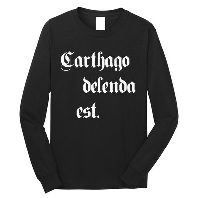 Carthago Delenda Est Long Sleeve Shirt