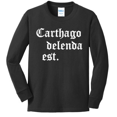 Carthago Delenda Est Latin Phrase Cato Speech Carthage Quote Kids Long Sleeve Shirt