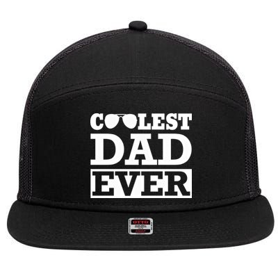 Coolest Dad Ever Coolest Dad Around Worlds Coolest Dad Meaningful Gift 7 Panel Mesh Trucker Snapback Hat