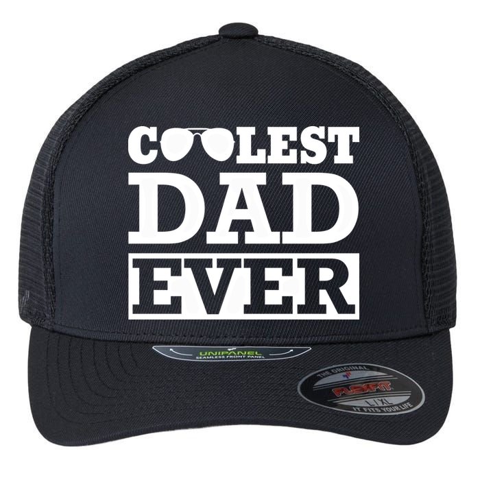 Coolest Dad Ever Coolest Dad Around Worlds Coolest Dad Meaningful Gift Flexfit Unipanel Trucker Cap
