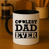 Coolest Dad Ever Coolest Dad Around Worlds Coolest Dad Meaningful Gift Mug