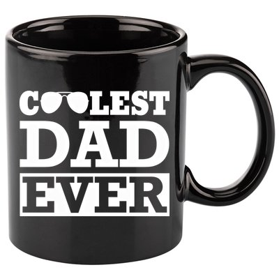 Coolest Dad Ever Coolest Dad Around Worlds Coolest Dad Meaningful Gift 11oz C Handle Ceramic Mug