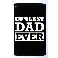 Coolest Dad Ever Coolest Dad Around Worlds Coolest Dad Meaningful Gift Golf Towel