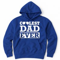 Coolest Dad Ever Coolest Dad Around Worlds Coolest Dad Meaningful Gift Hoodie