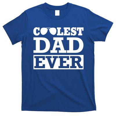 Coolest Dad Ever Coolest Dad Around Worlds Coolest Dad Meaningful Gift T-Shirt