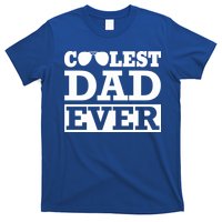 Coolest Dad Ever Coolest Dad Around Worlds Coolest Dad Meaningful Gift T-Shirt