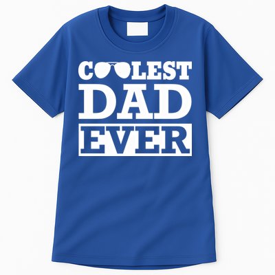 Coolest Dad Ever Coolest Dad Around Worlds Coolest Dad Meaningful Gift Tall T-Shirt