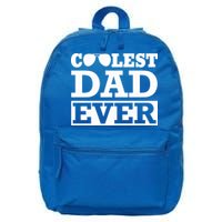 Coolest Dad Ever Coolest Dad Around Worlds Coolest Dad Meaningful Gift 16 in Basic Backpack