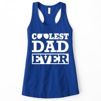 Coolest Dad Ever Coolest Dad Around Worlds Coolest Dad Meaningful Gift Womens Tank Top