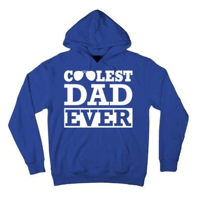 Coolest Dad Ever Coolest Dad Around Worlds Coolest Dad Meaningful Gift Tall Hoodie