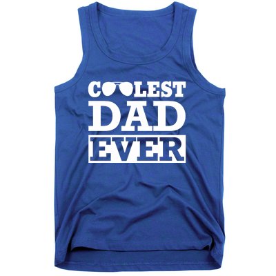 Coolest Dad Ever Coolest Dad Around Worlds Coolest Dad Meaningful Gift Tank Top