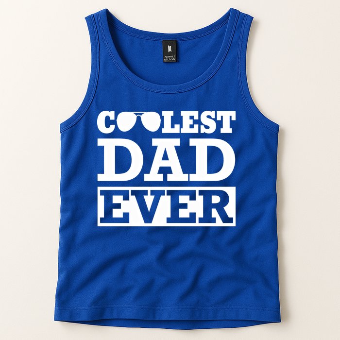 Coolest Dad Ever Coolest Dad Around Worlds Coolest Dad Meaningful Gift Tank Top