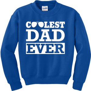 Coolest Dad Ever Coolest Dad Around Worlds Coolest Dad Meaningful Gift Kids Sweatshirt