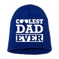 Coolest Dad Ever Coolest Dad Around Worlds Coolest Dad Meaningful Gift Short Acrylic Beanie