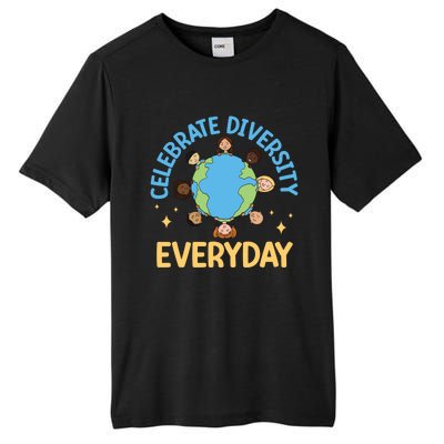 Celebrate Diversity Everyday Teachers Student International Gift Tall Fusion ChromaSoft Performance T-Shirt