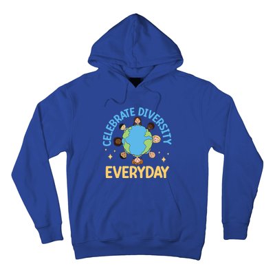 Celebrate Diversity Everyday Teachers Student International Gift Hoodie