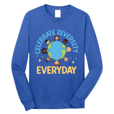 Celebrate Diversity Everyday Teachers Student International Gift Long Sleeve Shirt