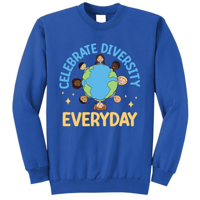 Celebrate Diversity Everyday Teachers Student International Gift Sweatshirt