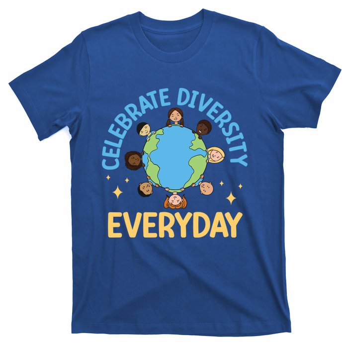 Celebrate Diversity Everyday Teachers Student International Gift T-Shirt