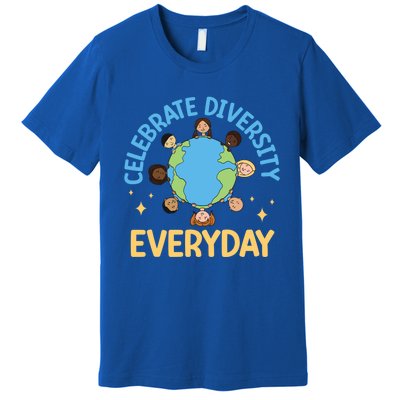 Celebrate Diversity Everyday Teachers Student International Gift Premium T-Shirt