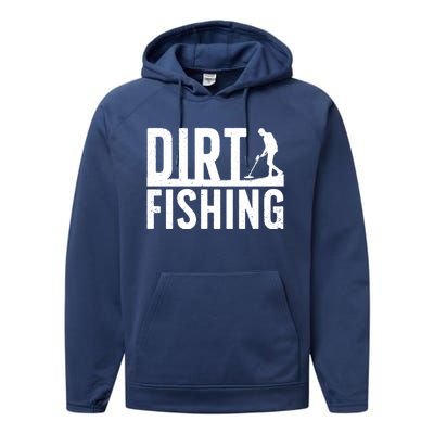 Cool Dirt Fishing Metal Detecting For Detector Treasure Hunting Performance Fleece Hoodie