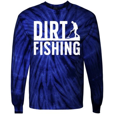 Cool Dirt Fishing Metal Detecting For Detector Treasure Hunting Tie-Dye Long Sleeve Shirt