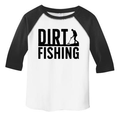 Cool Dirt Fishing Metal Detecting For Detector Treasure Hunting Toddler Fine Jersey T-Shirt