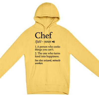 Chef Definition Funny Line Saying Cook Cooking Gifts Chefs TShirt Premium Pullover Hoodie