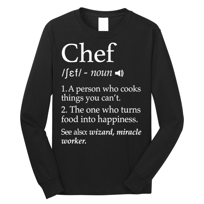 Chef Definition Funny Line Saying Cook Cooking Gifts Chefs TShirt Long Sleeve Shirt