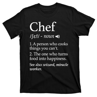 Chef Definition Funny Line Saying Cook Cooking Gifts Chefs TShirt T-Shirt