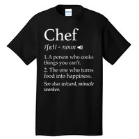 Chef Definition Funny Line Saying Cook Cooking Gifts Chefs TShirt Tall T-Shirt