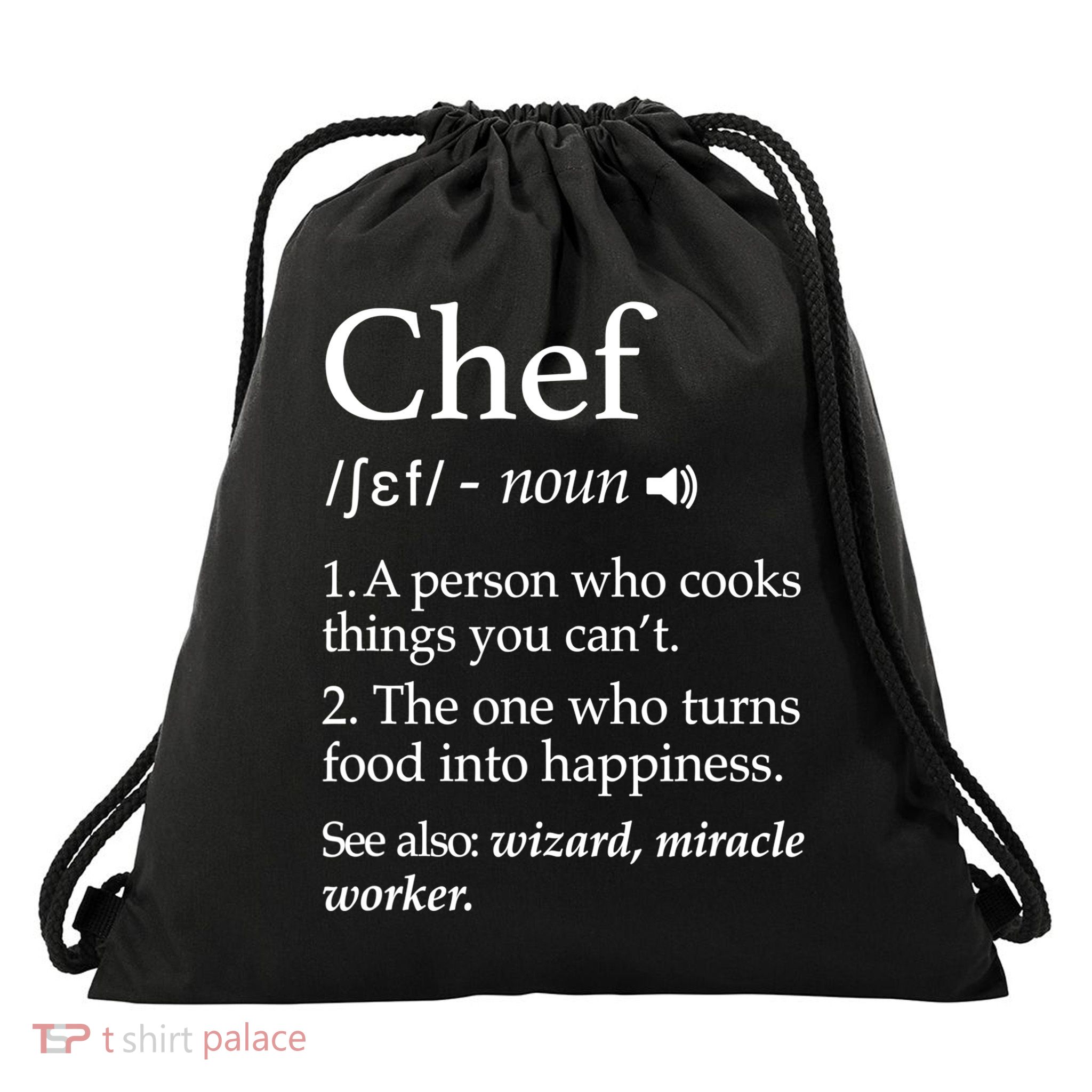 Chef Definition Funny Line Saying Cook Cooking Gifts Chefs TShirt Drawstring Bag