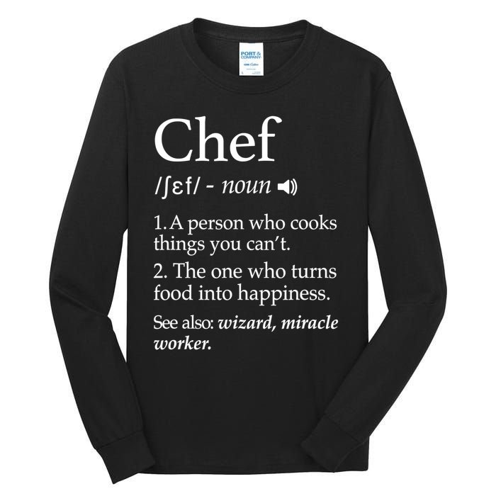 Chef Definition Funny Line Saying Cook Cooking Gifts Chefs TShirt Tall Long Sleeve T-Shirt