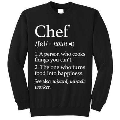 Chef Definition Funny Line Saying Cook Cooking Gifts Chefs TShirt Tall Sweatshirt