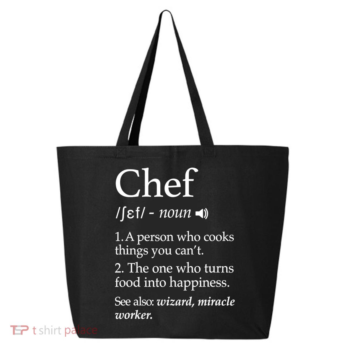 Chef Definition Funny Line Saying Cook Cooking Gifts Chefs TShirt 25L Jumbo Tote