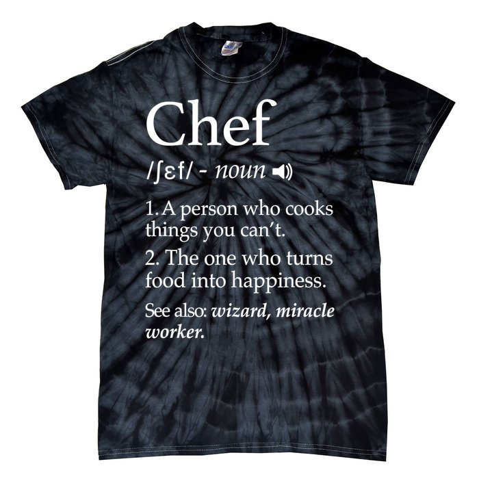 Chef Definition Funny Line Saying Cook Cooking Gifts Chefs TShirt Tie-Dye T-Shirt