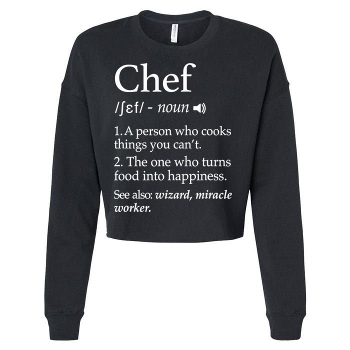 Chef Definition Funny Line Saying Cook Cooking Gifts Chefs TShirt Cropped Pullover Crew